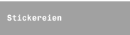 Stickereien